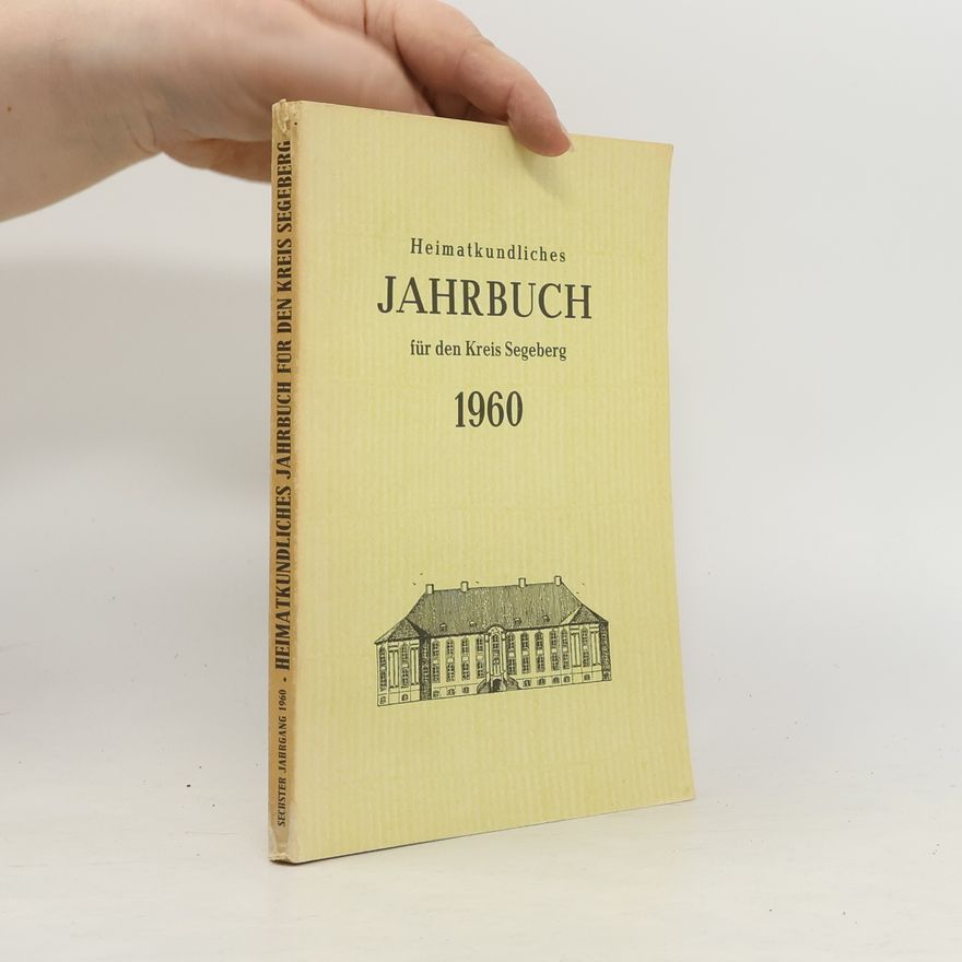 Collectif d'auteurs Heimatkundliches Jahrbuch für den Kreis Segeberg 1960