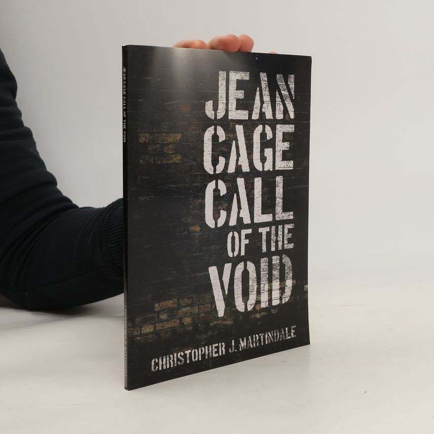 Christopher J. Martindale Jean Cage. Call of the Void