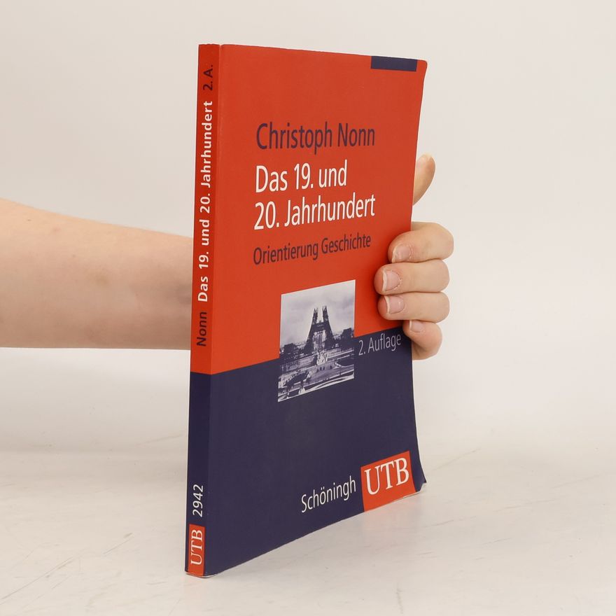 Christoph Nonn Das 19. und 20. Jahrhundert