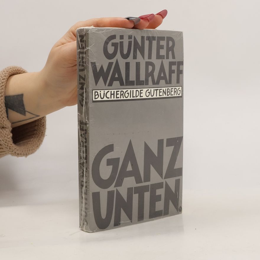 Günter Wallraff Ganz unten