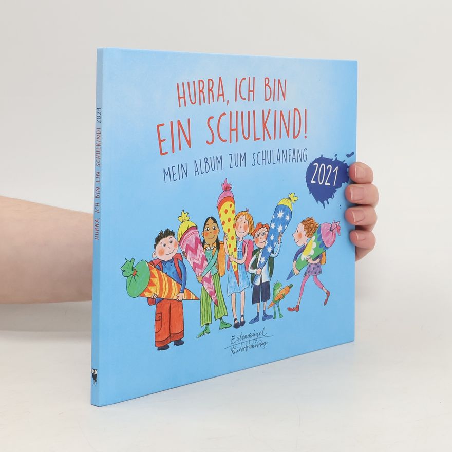 Katharina Knebel Hurra, ich bin ein Schulkind! 2021