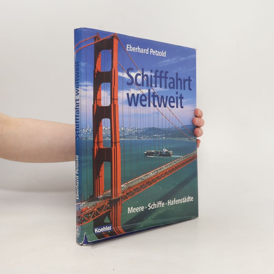 Eberhard Petzold Schifffahrt weltweit