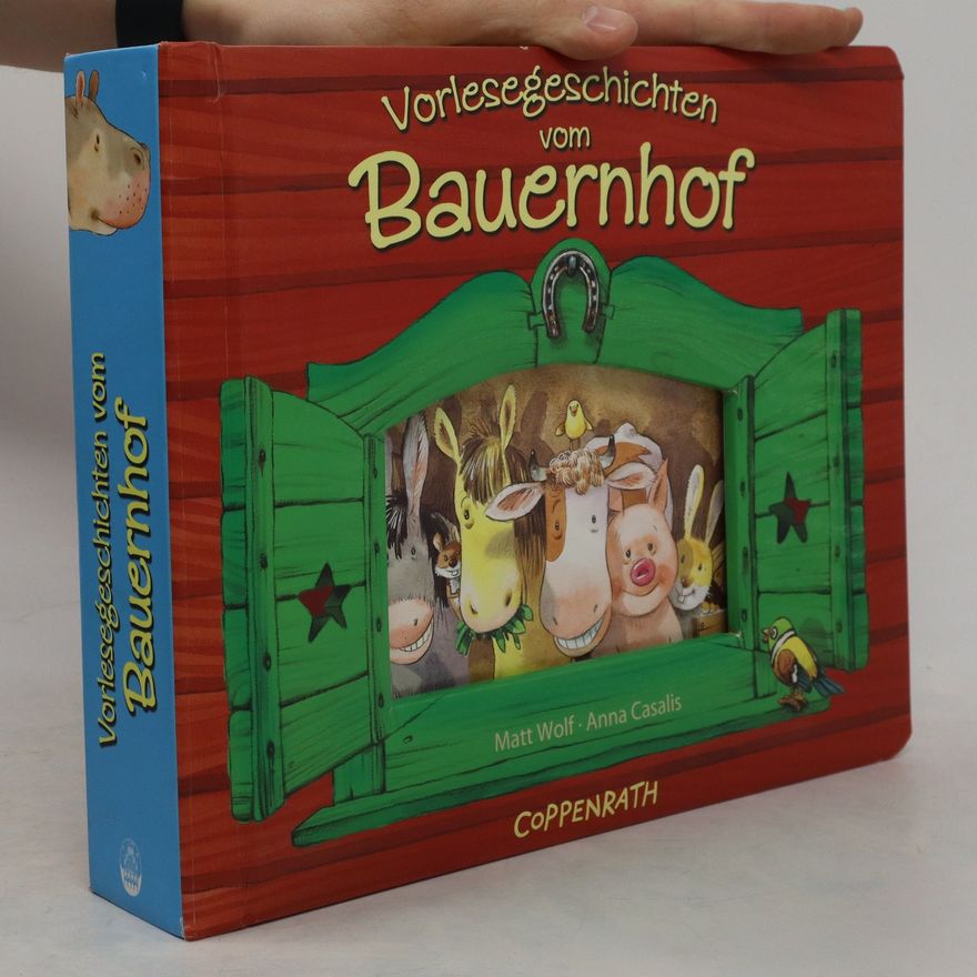 Matt Wolf Vorlesegeschichten vom Bauernhof