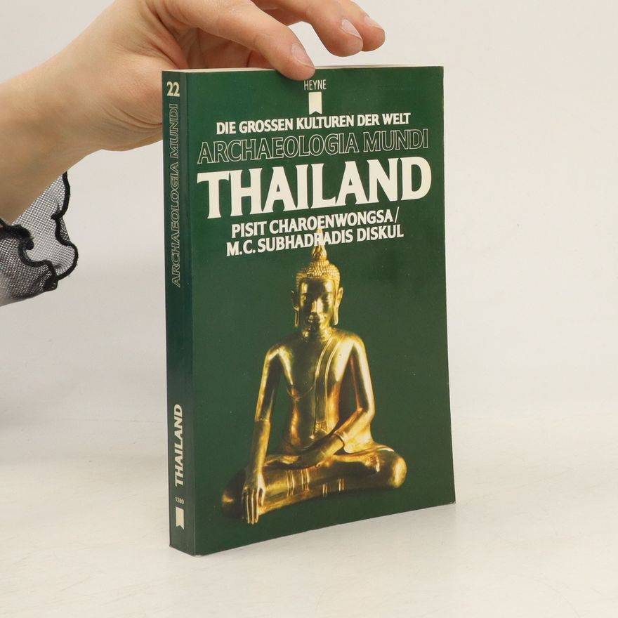 AA.VV. Archeologia Mundi. Thailand