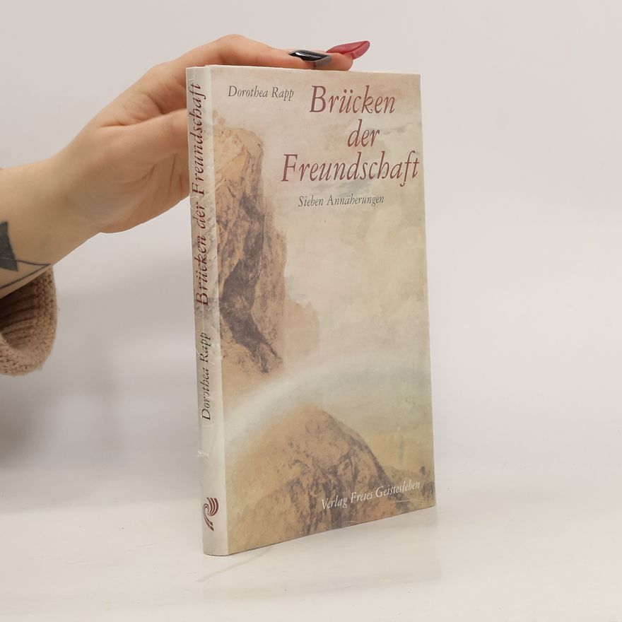Dorothea Rapp Brücken der Freundschaft