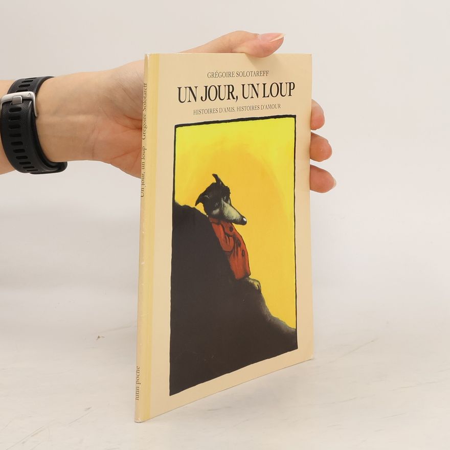 Grégoire Solotareff Un jour, un loup