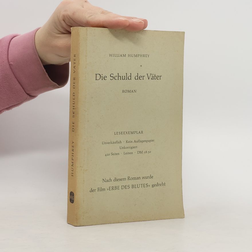 William Humphrey Die Schuld der Väter