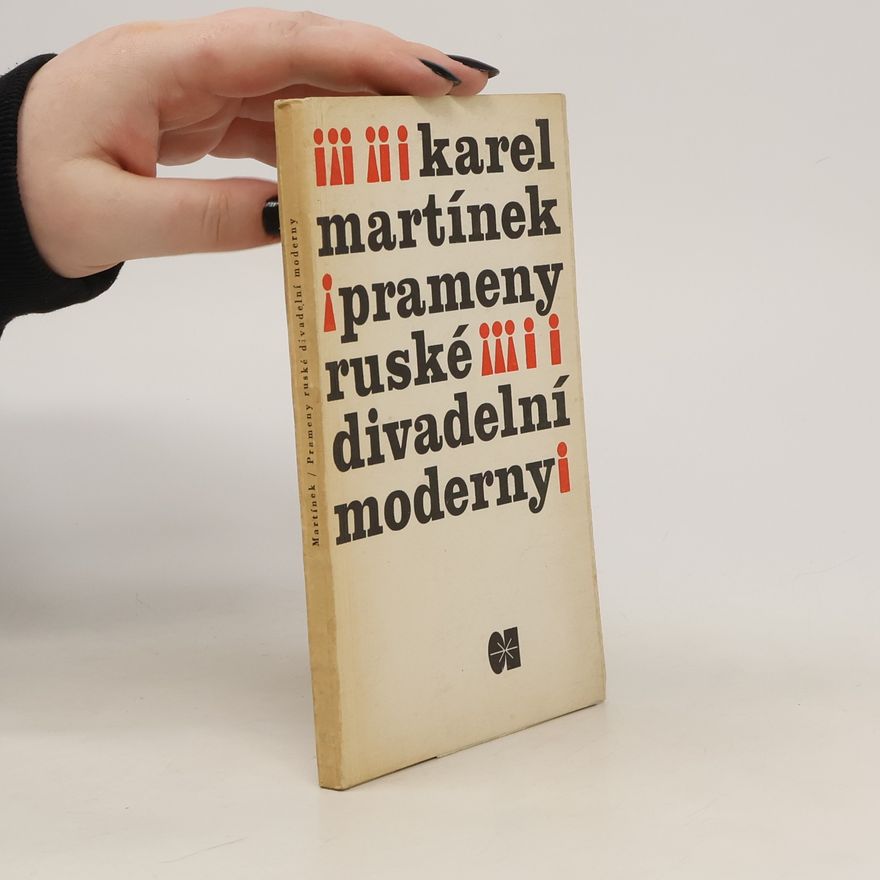 Karel Martinek Prameny ruské divadelní moderny