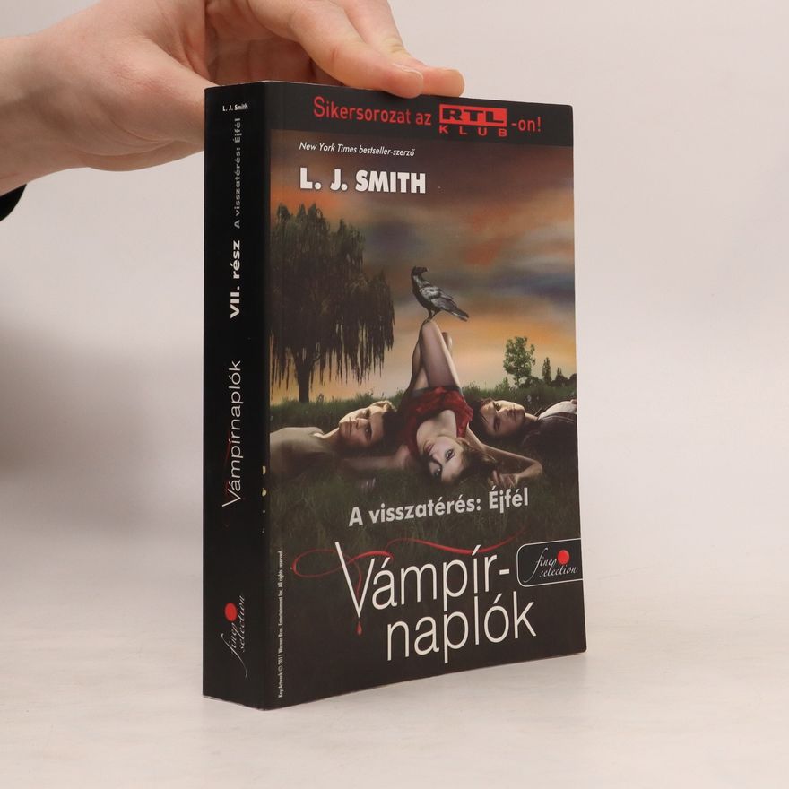 L. J. Smithová  Vámpírnaplók VII. rész