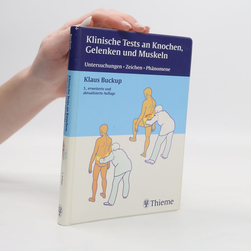 Klaus Buckup Klinische Tests an Knochen, Gelenken und Muskeln