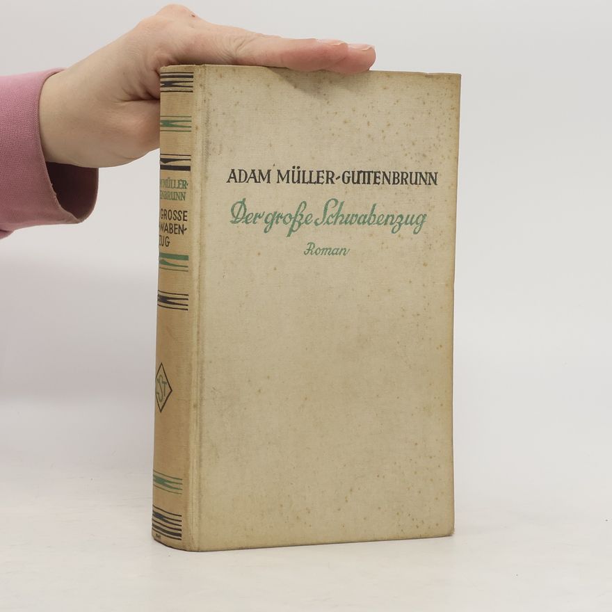 Adam Müller-Guttenbrunn Der große Schwabenzug