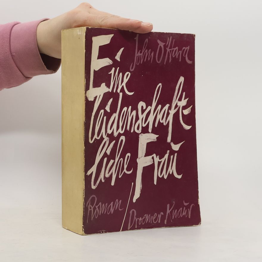 John O'Hara Eine Leidenschaftliche Frau