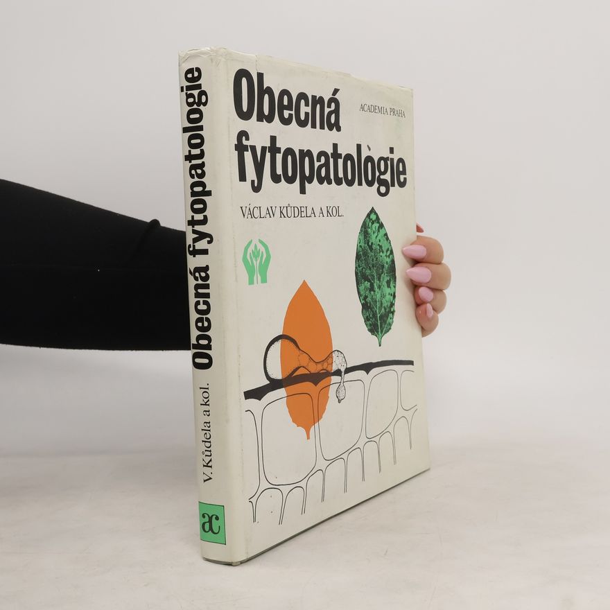 Václav Kůdela Obecná fytopatologie