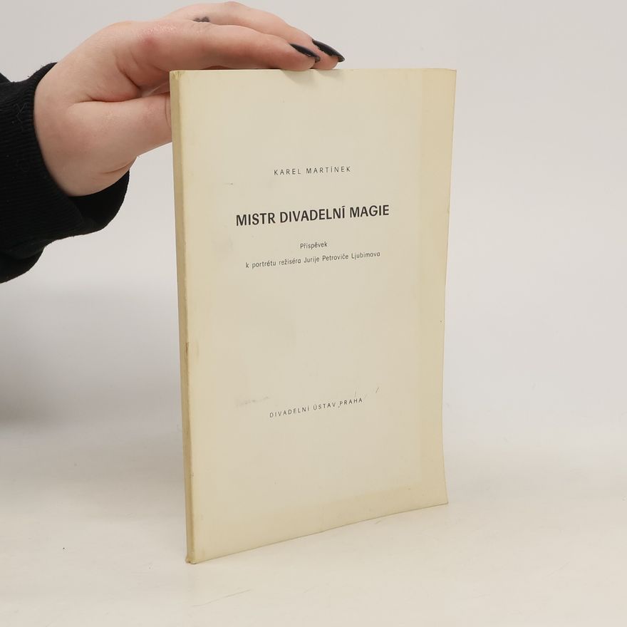 Karel Martinek Mistr divadelní magie