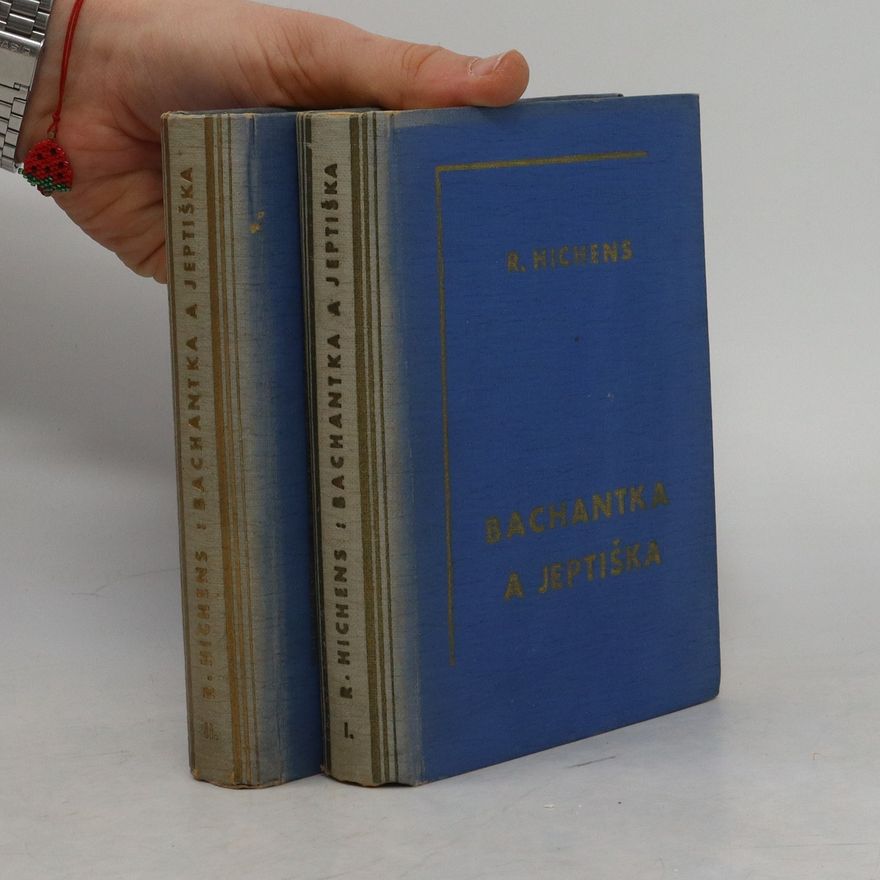 Robert Smythe Hichens Bachantka a jeptiška I. a II. díl