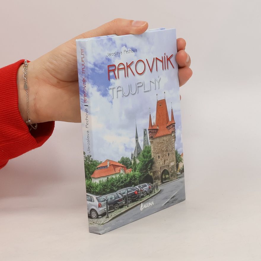 Jaroslava Pechová Rakovník tajuplný