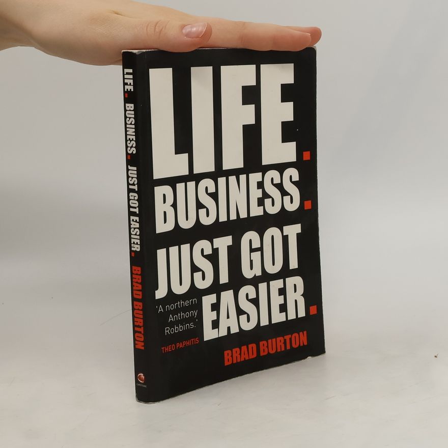 Brad Burton Life. Business. Just Got Easier