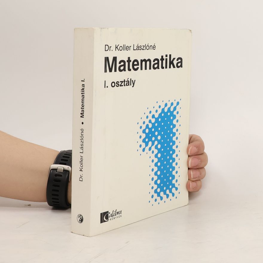 Koller Lászlóné Matematika I.