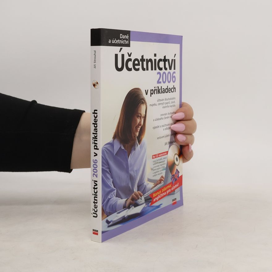 Jiří Strouhal Účetnictví 2006 v příkladech