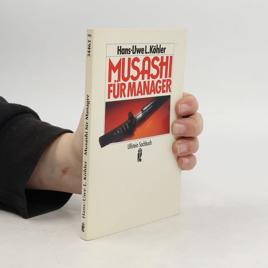 Hans-Uwe L. Köhler Musashi für Manager