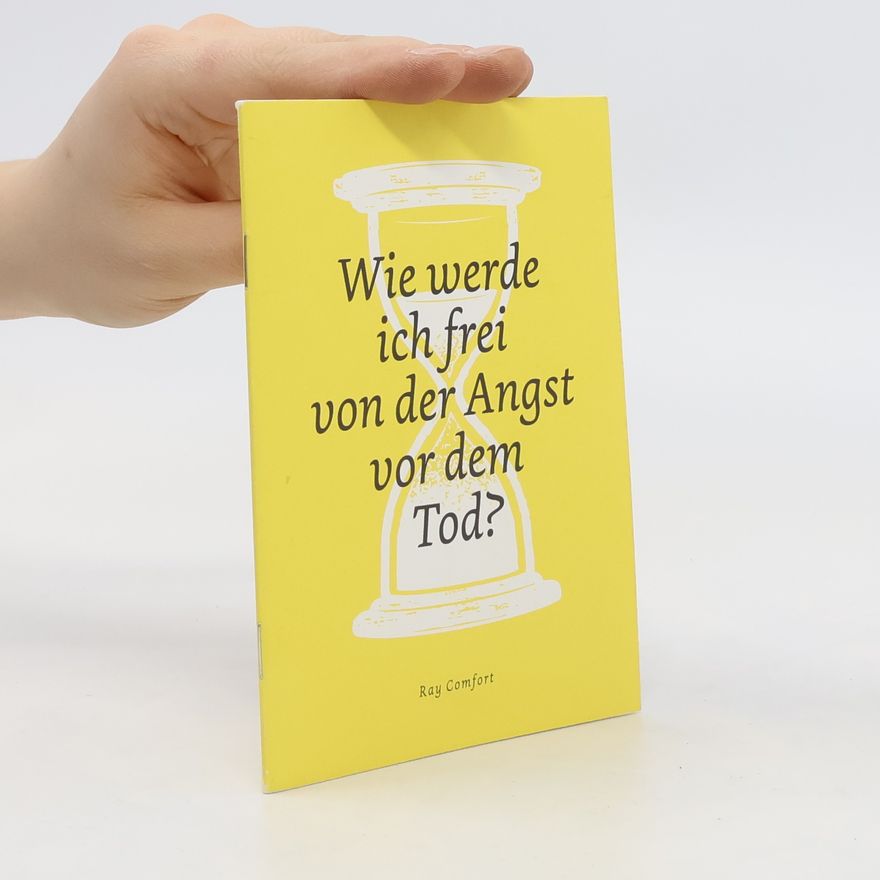 Ray Comfort Wie werde ich frei von der Angst vor dem Tod?