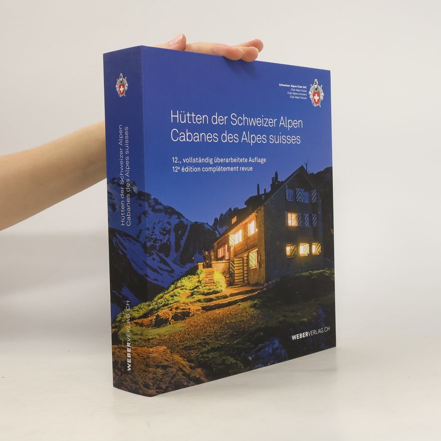 Remo Kundert Hütten der Schweizer Alpen