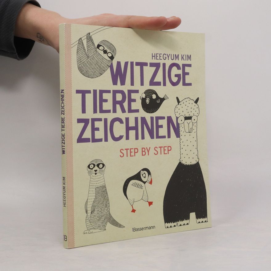 Heegyum Kim Witzige Tiere zeichnen. Von Alpaka bis Waschbär - mit vielen individuellen Varianten - für Comic-, Cartoon- und Handlettering-Fa
