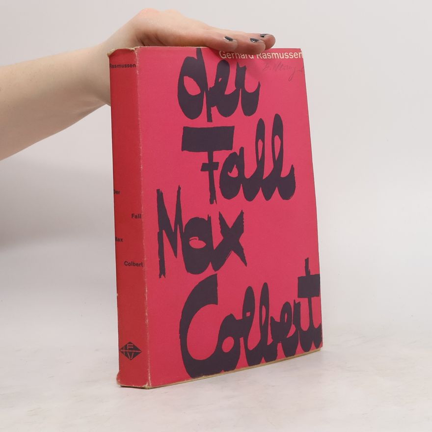 Gerhard Rasmussen Der Fall Max Colbert