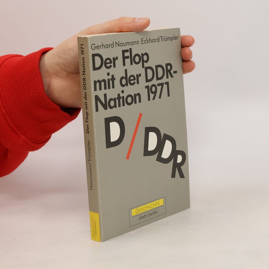 Gerhard Naumann Der Flop mit der DDR-Nation 1971