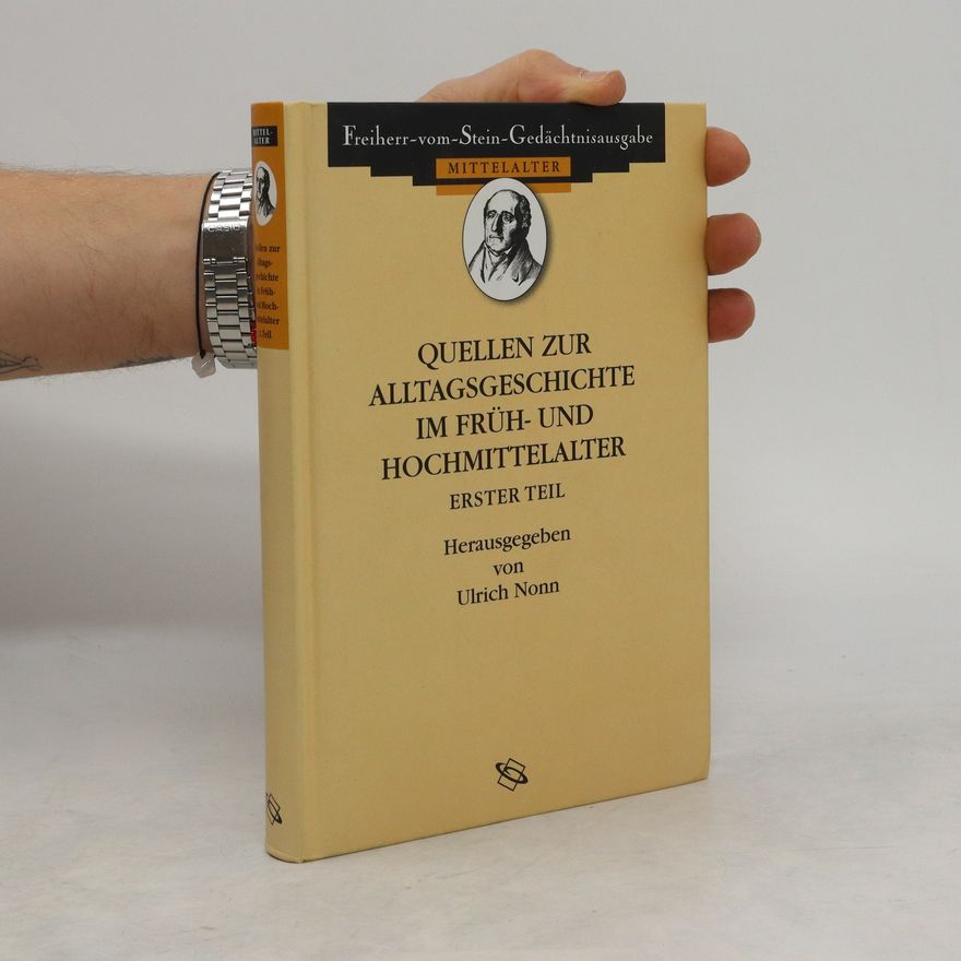 Collectif d'auteurs Quellen zur Alltagsgeschichte im Früh- und Hochmittelalter