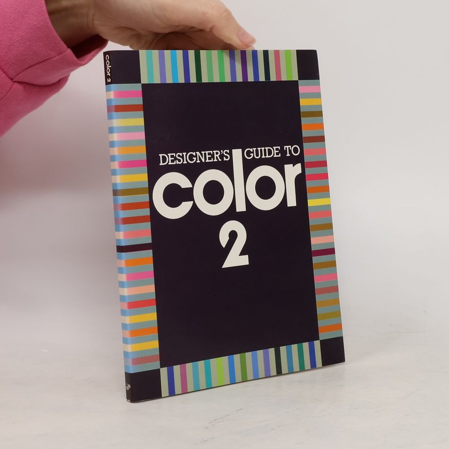 Kolektiv autorů Designer's Guide to Color 2