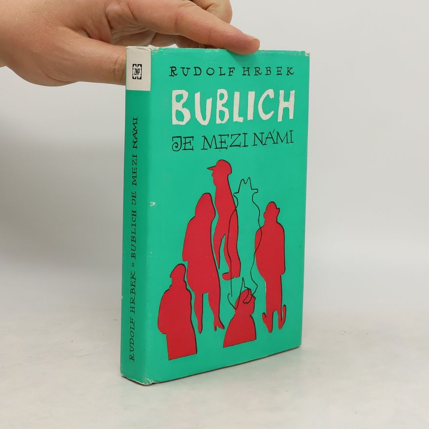 Rudolf Hrbek Bublich je mezi námi