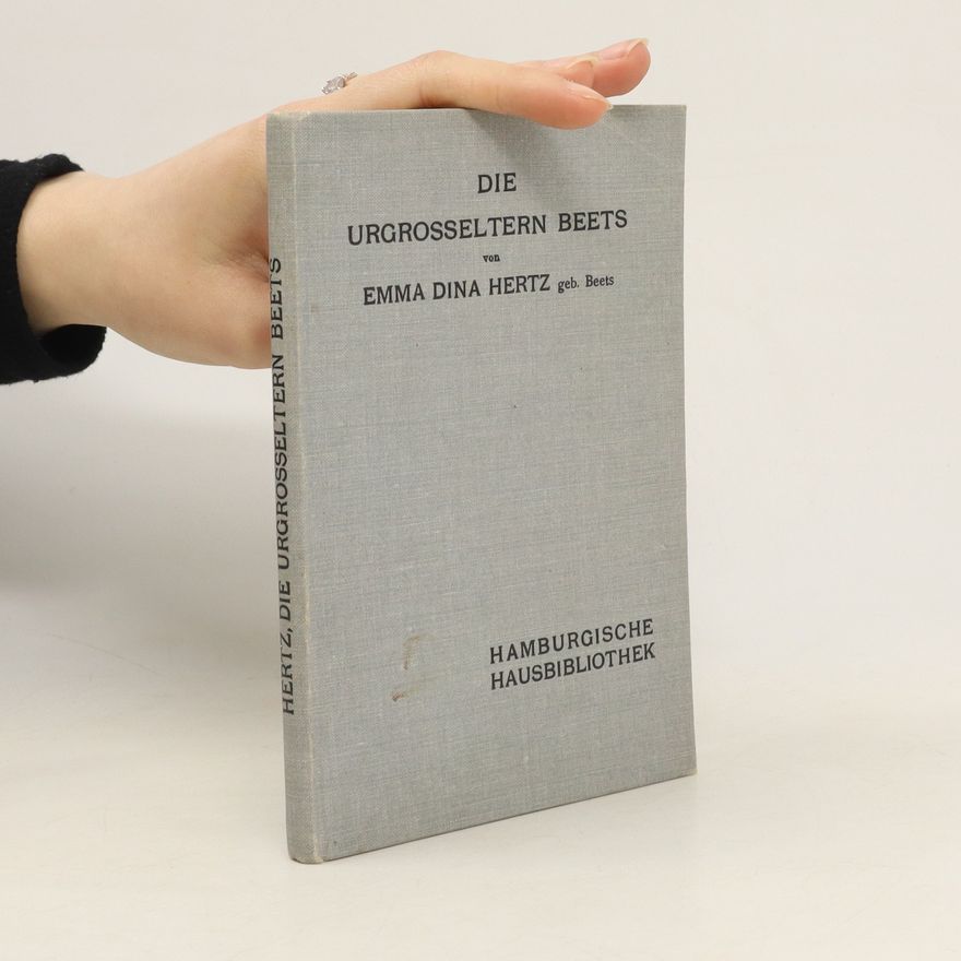 Emma Dina Hertz Die Urgrosseltern Beets