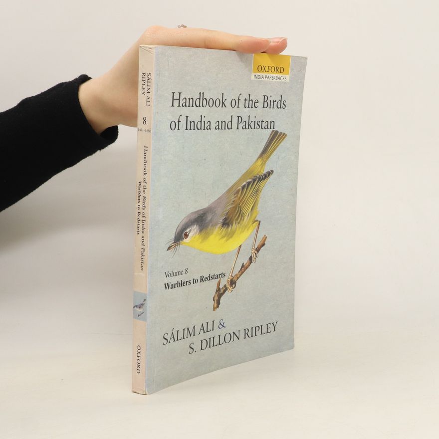 ʿAlī Sālim Handbook of the birds of India and Pakistan. Volume 8, Wablers to redstarts