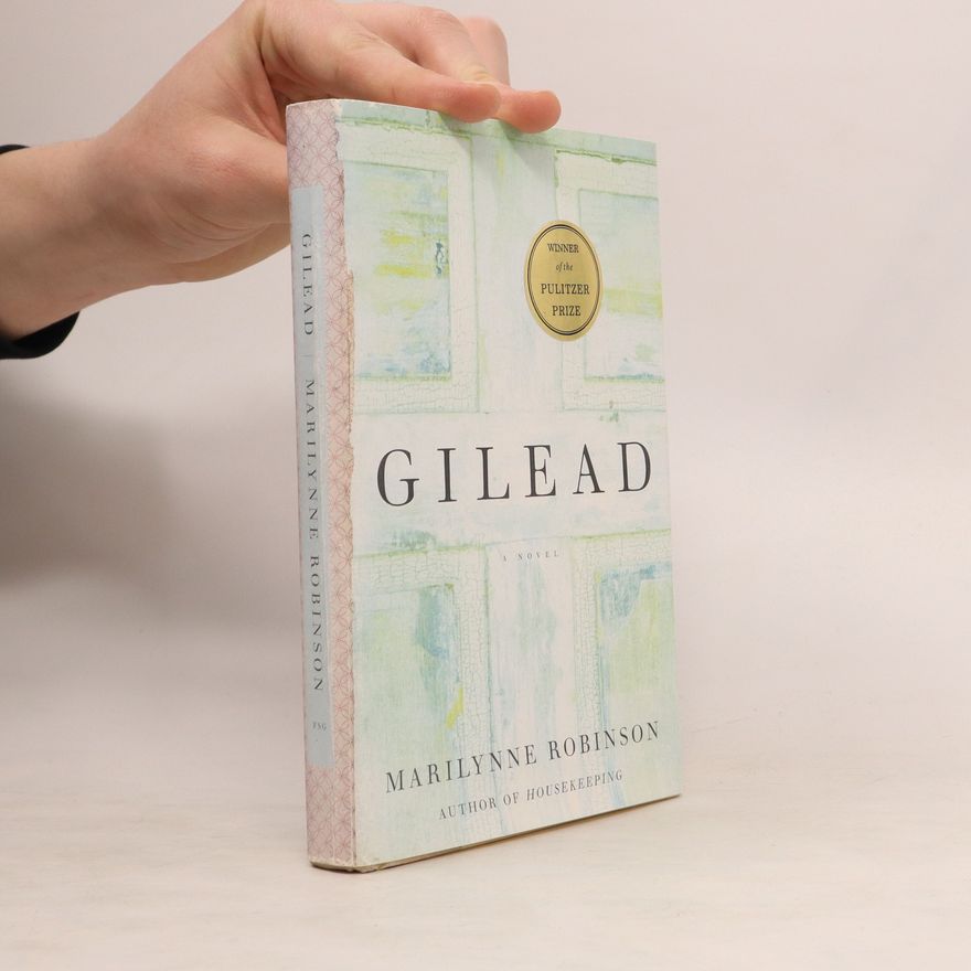 Marilynne Robinson Gilead