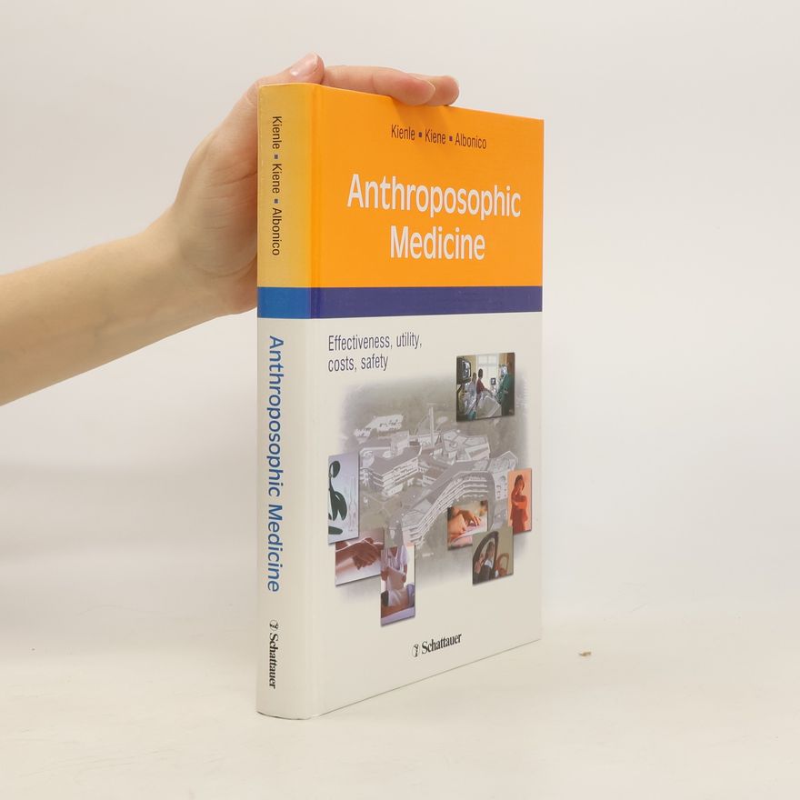 Gunver Sophia Kienle Anthroposophic medicine