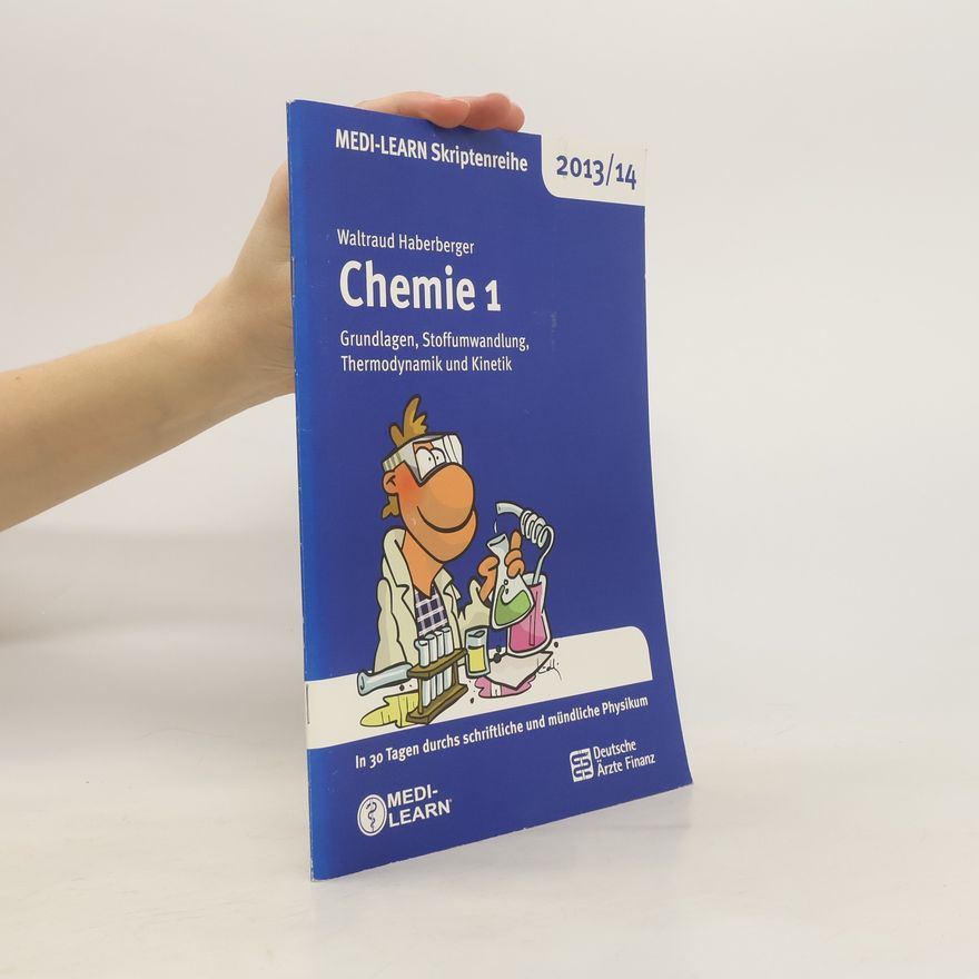 Waltraud Haberberger MEDI-LEARN Skriptenreihe 2013/14. Chemie 1