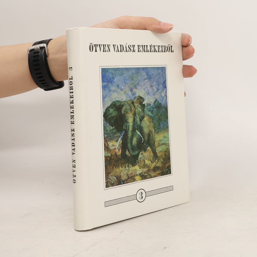Tálosi István Ötven vadász emlékeiből 3