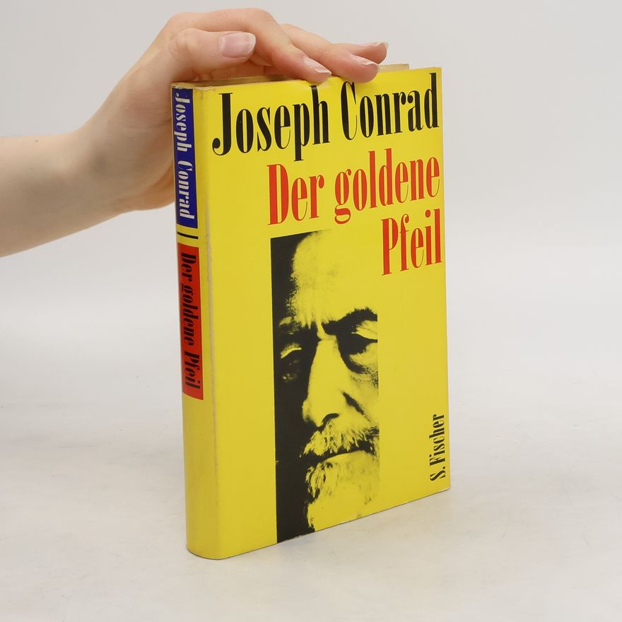 Joseph Conrad Der goldene Pfeil