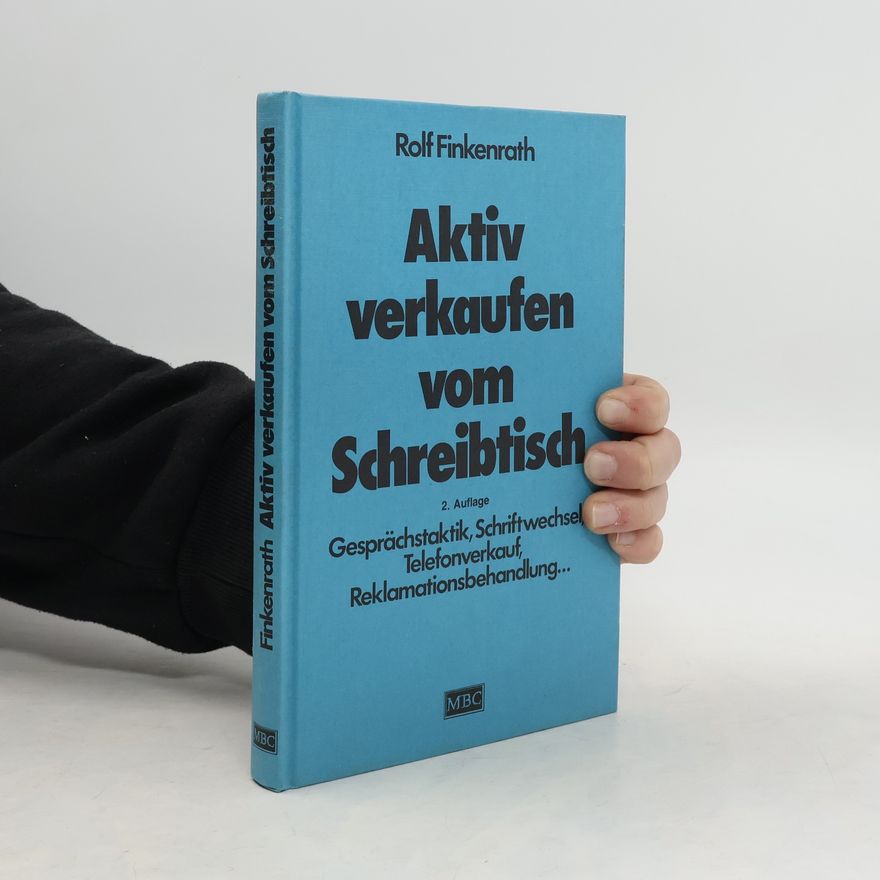 Rolf Finkenrath Aktiv verkaufen vom Schreibtisch