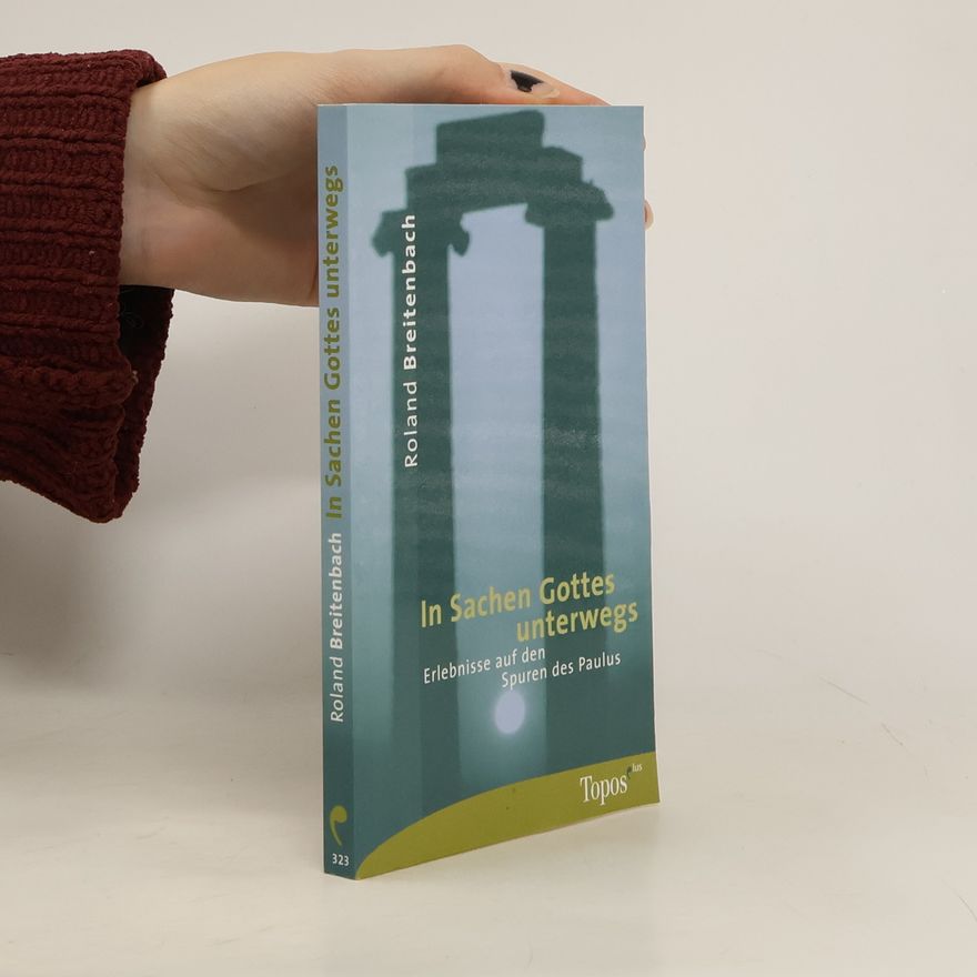 Roland Breitenbach In Sachen Gottes unterwegs