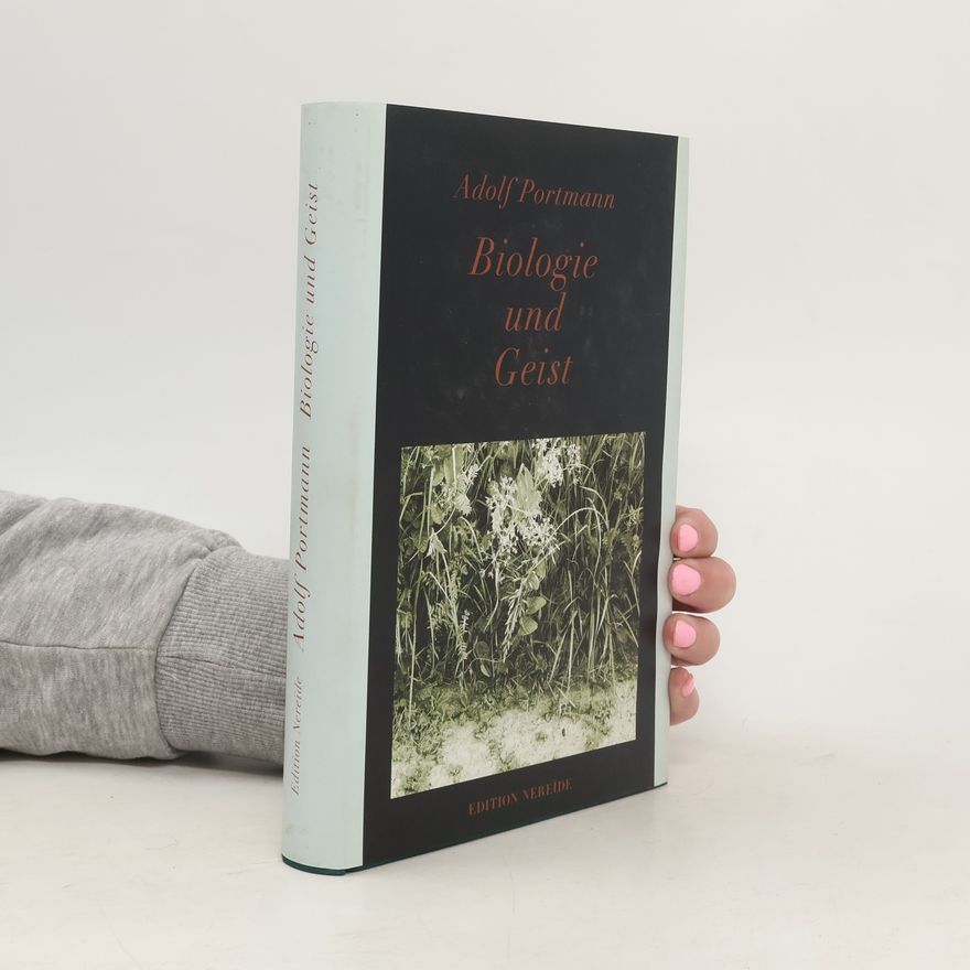 Adolf Portmann Biologie und Geist