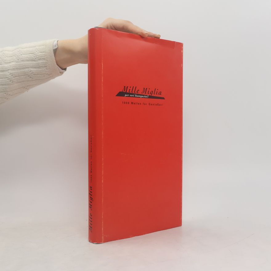 Kolektiv autorů Mille Miglia-1000 Meilen