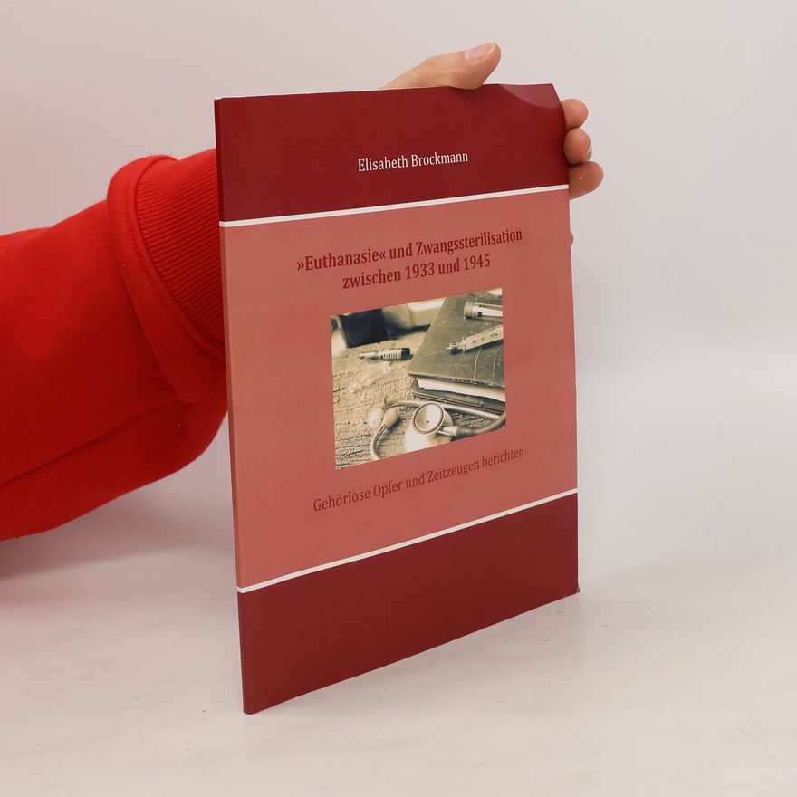 Elisabeth Brockmann »Euthanasie« und Zwangssterilisation zwischen 1933 und 1945