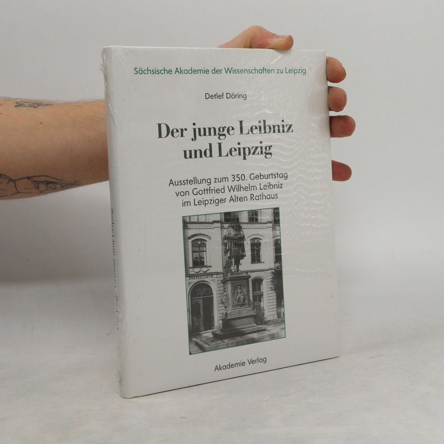 Detlef Döring Der junge Leibniz und Leipzig