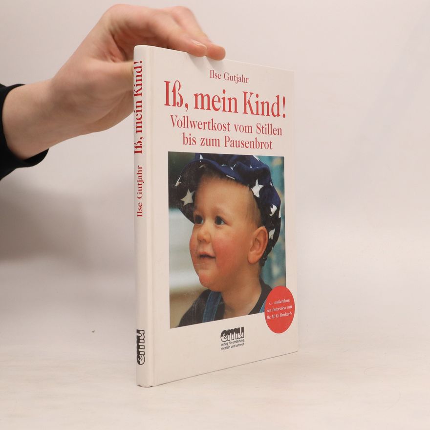 Ilse Gutjahr Iss, mein Kind!
