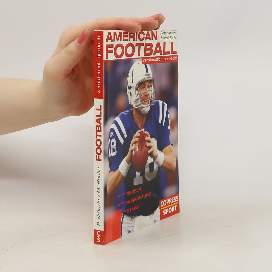 Peter Kränzle American Football verständlich gemacht