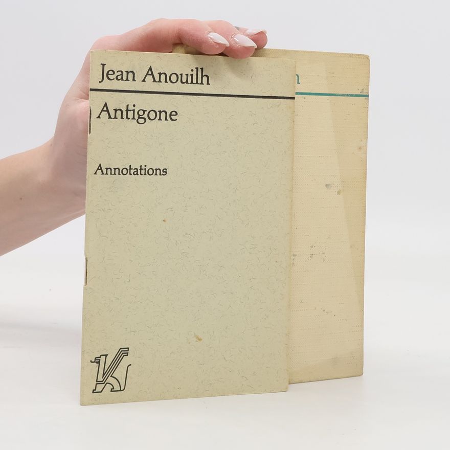 Jean Anouilh Antigone +Annotations
