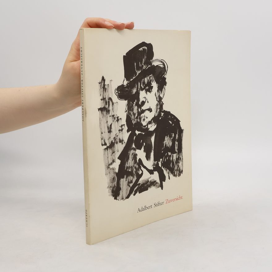 Adalbert Stifter Zuversicht