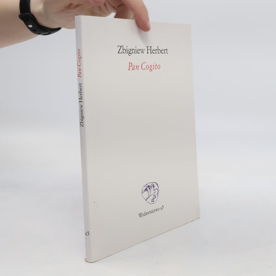 Zbigniew Herbert Pan Cogito